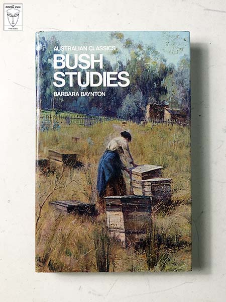 Barbara Baynton - Bush Studies